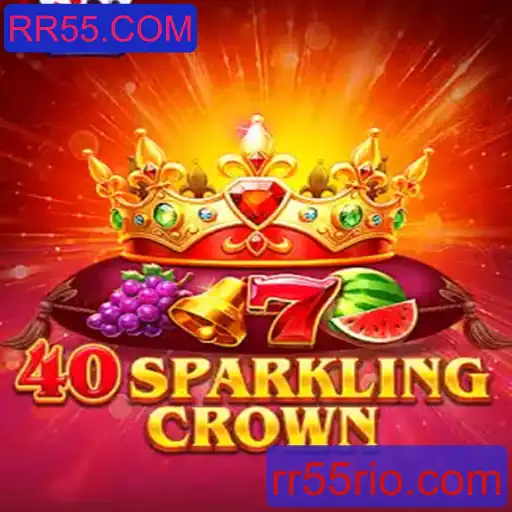 40SparklingCrown: Descubra o Fascinante Mundo do Novo Jogo de RR55.COM
