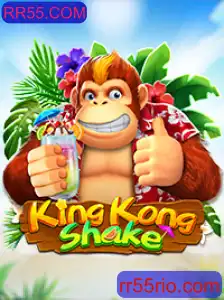 Explorando o Fantástico Mundo de KingKongShake: A Nova Sensação de RR55.COM