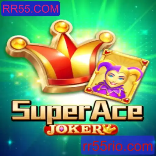 Descubra SuperAceJoker: O Jogo Revolucionário no RR55.COM